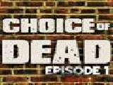 Play Choice of dead