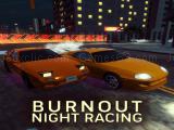 Play Burnout night racing