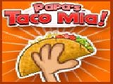 Papa s taco mia!