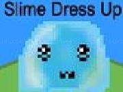 Slime dress up