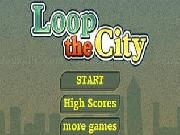 Play Loop the city