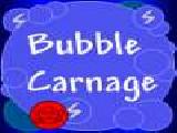 Play Bubble carnage
