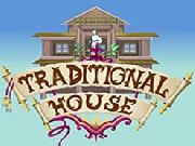 Play Traditional House