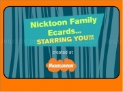 Play Nicktoon familly ecards starring you
