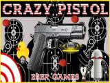 Play Crazy pistol