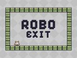 Play Robo exit