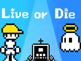 Play Live or die