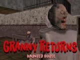 Play Granny returns haunted house now
