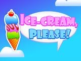 Play Ice cream, please!