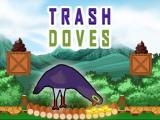 Play Trash doves