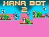 Play Hana bot 2