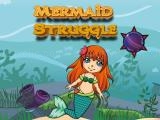 Play Mermaid struggle