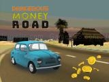 Play Dangerous moneey road