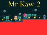 Play Mr kaw 2 now