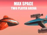 Play Max space - two player arena now