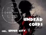 Play Undead corps - ch2. upper city now