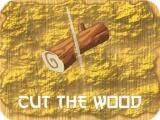 Play Cut wood