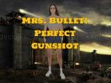 Play Mrs. bullet: perfect gunshot now