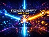 Play Power shift arena now